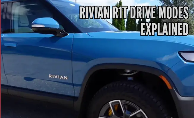 Rivian R1T Drive Modes explained