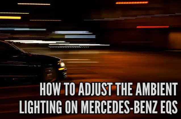How to adjust the Ambient Lighting on Mercedes-Benz EQS