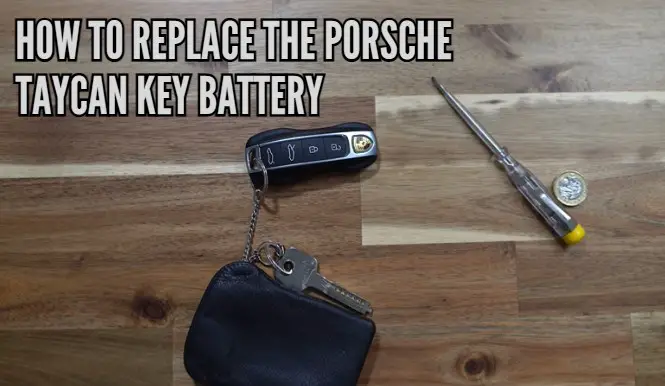 How to replace the Porsche Taycan key battery