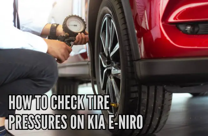 How to check tire pressures on KIA e-Niro