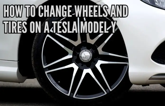 How to change wheels and tires on a Tesla Model Y