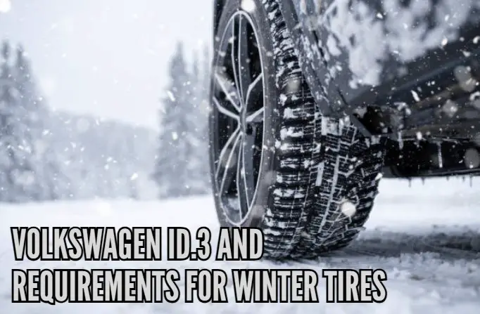 Volkswagen ID.3 and requirements for winter tires
