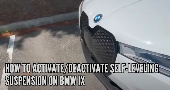 How to activate deactivate self-leveling suspension on BMW iX