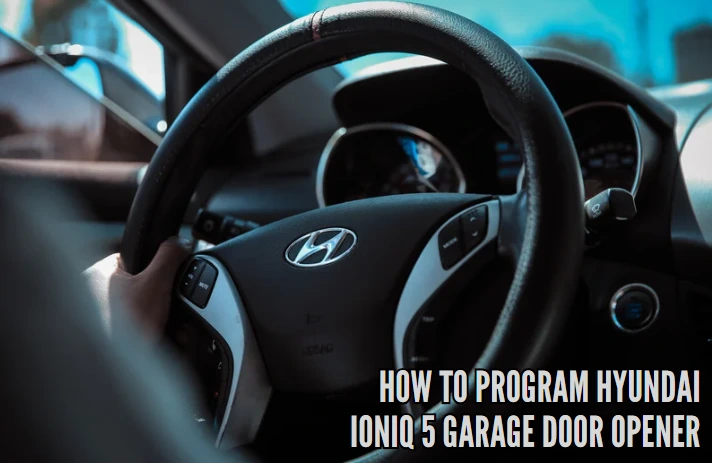 How to program Hyundai IONIQ 5 garage door opener