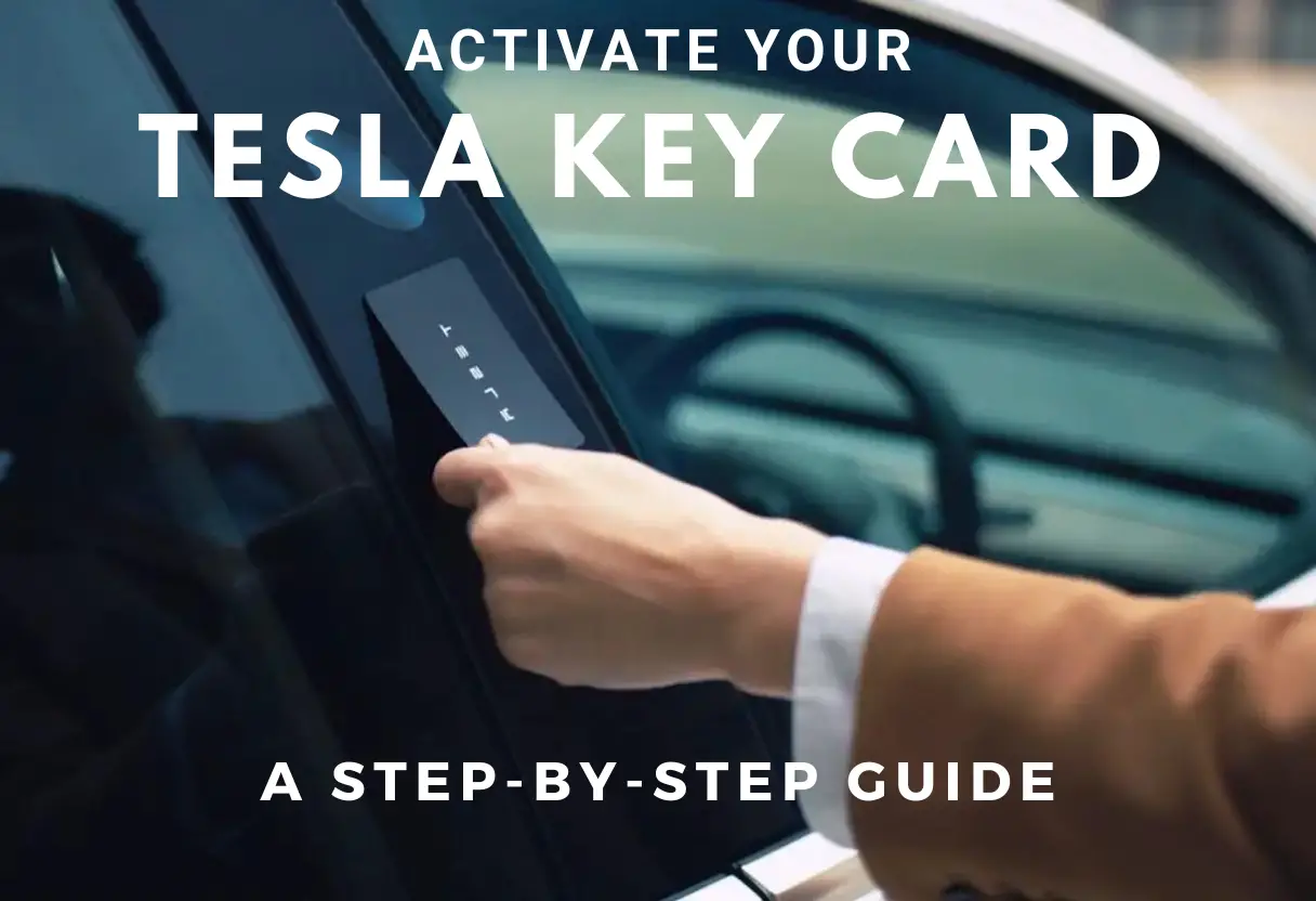 Activate Your Tesla Key Card A Step By Step Guide Myevmanual